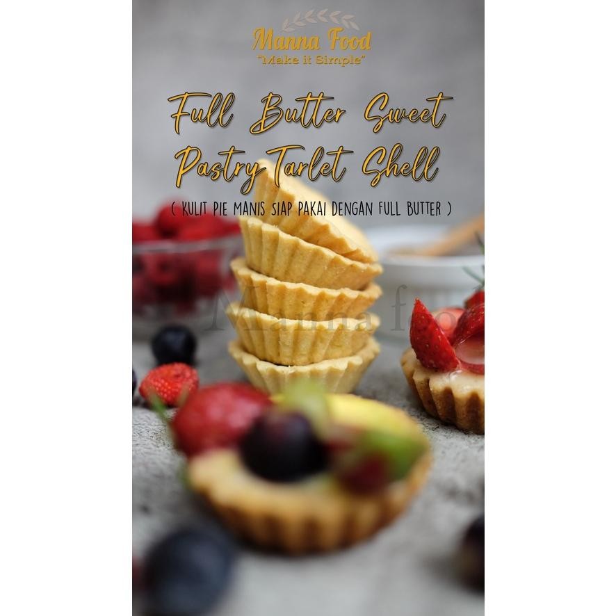 

Promoo!! PREMIUM Manna Food Sweet Tart Shell FULL Butter/ Kulit mini pie