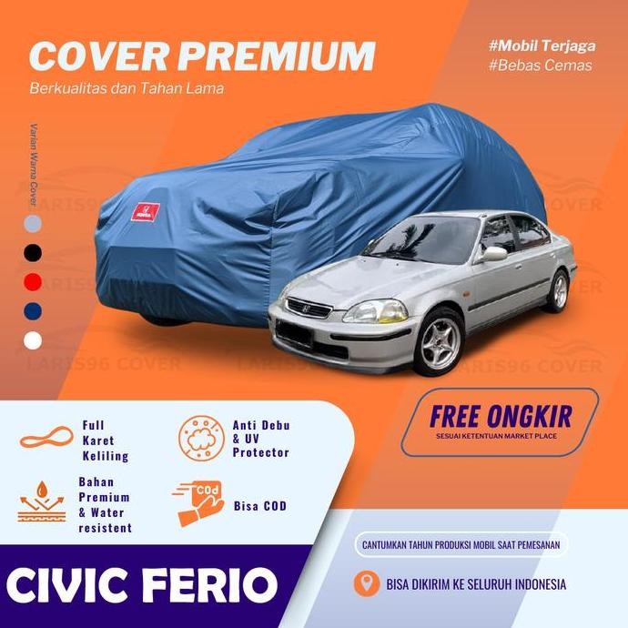 Ready Cover Mobil Civic Ferio Sarung Mobil / Selimut Mantel Mobil Ferio