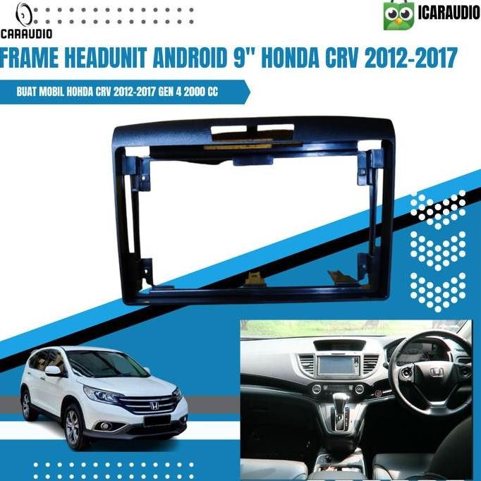 BEBAS ONGKIR - frame headunit android 9 inch CRV gen 4 + canbus 2012 -2017