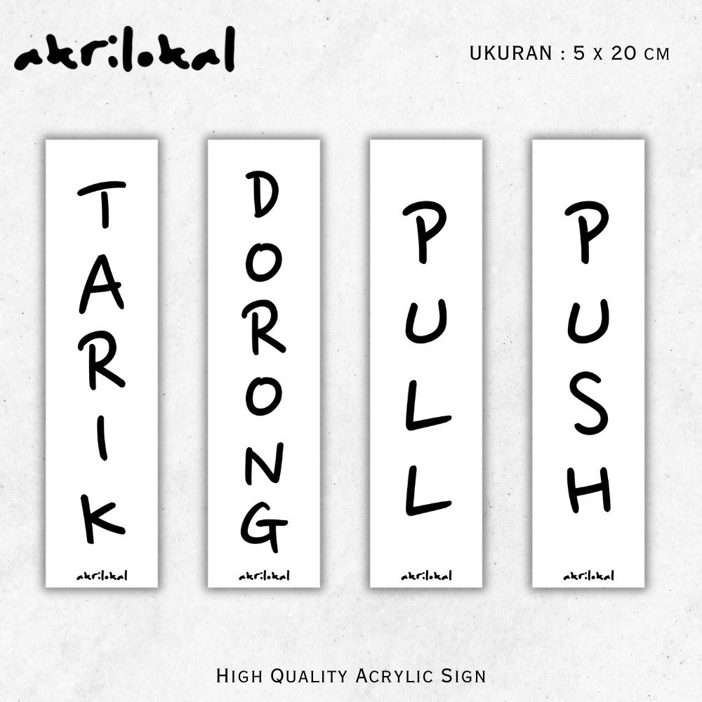 

Sign Akrilik Tarik Dorong Pull Push | Papan Nama Acrylic