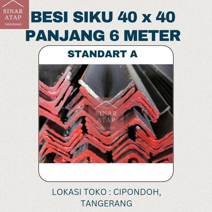 Besi Siku 40X40 Lebar 3.8Mm Tebal 3.2Mm Panjang 6 M