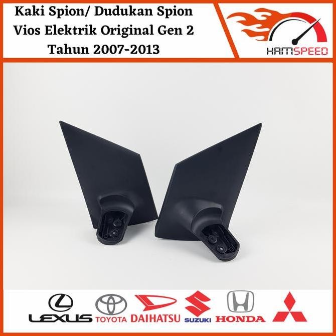 Dudukan Spion Vios/ Spion Vios/ Kaki Spion Vios Gen 2 Original Harga Khusus
