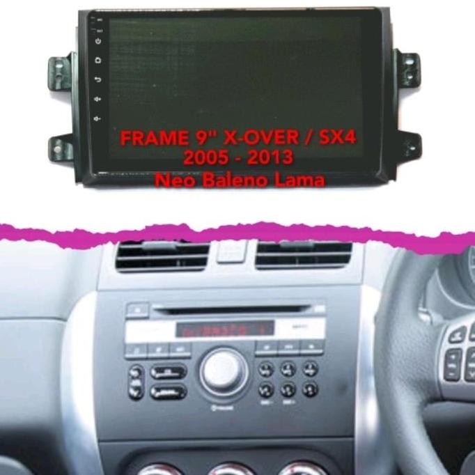 Promo Frame Headunit 9Inch SUZUKI X-OVER/SX4/NEO BALENO LAMA TAHUN 2005-2013 COD