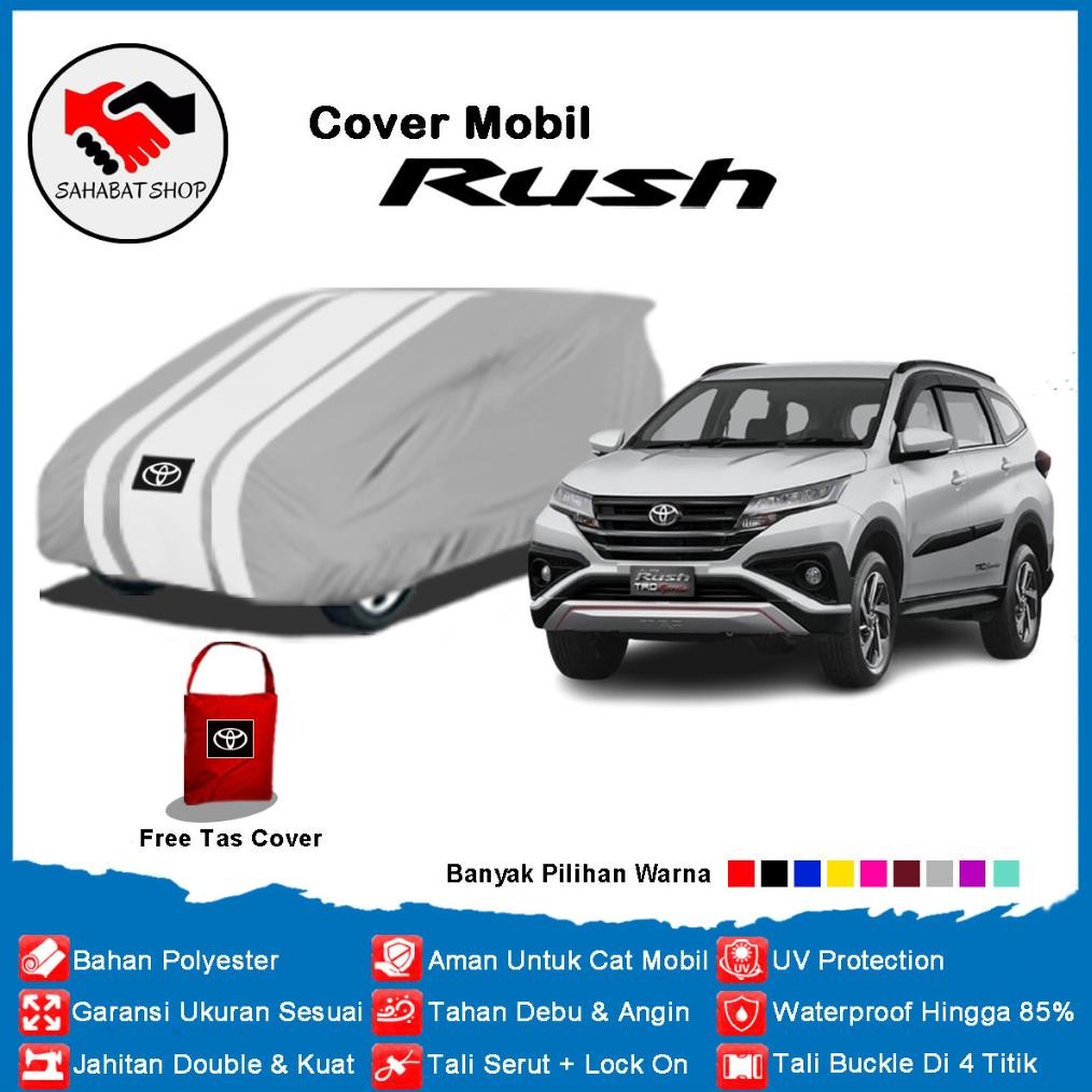Body Cover Mobil Rush GR Sport 2022 2023 Sarung Mobil All New Rush 2018 2019 2020 2021 Outdoor Water