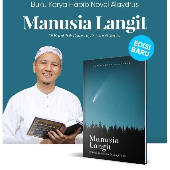 Buku Buku Habib Novel Alaydrus Manusia Langit New Best Quality 100% Original