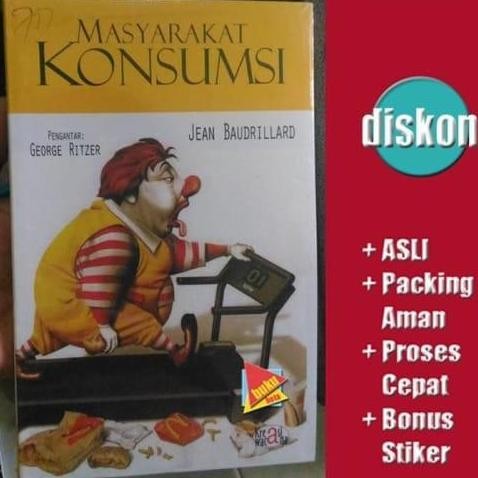 Masyarakat Konsumsi - Jean Baudrillard