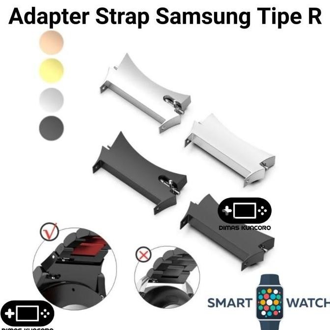 Adapter Strap Samsung Tipe R connector samsung galaxy watch 6 watch6 40mm 44mm murah