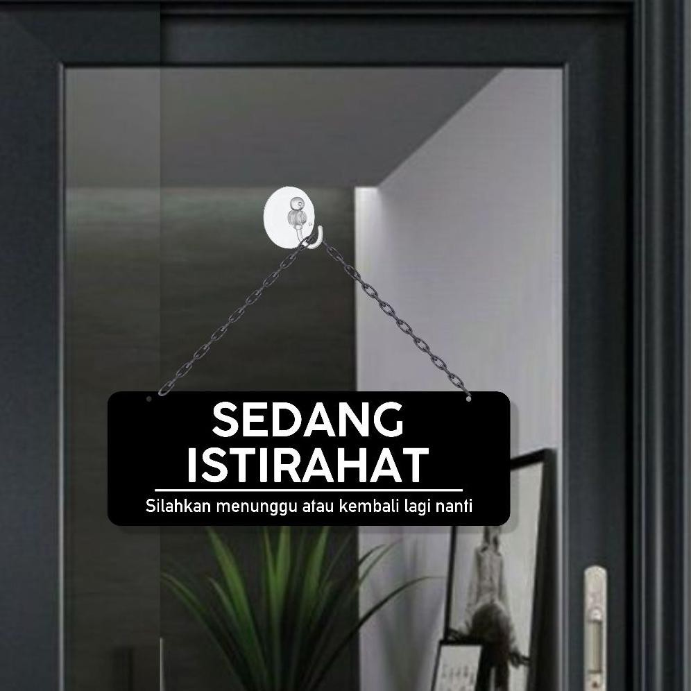 Sign Acrylic sedang istirahat model gantung | Akrilik gantung sedang istirahat