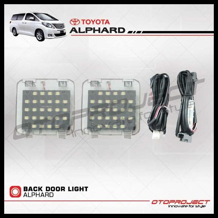TERBARU BACK DOOR LIGHT TOYOTA ALPHARD INTERIOR LIGHT TOYOTA ALPHARD 