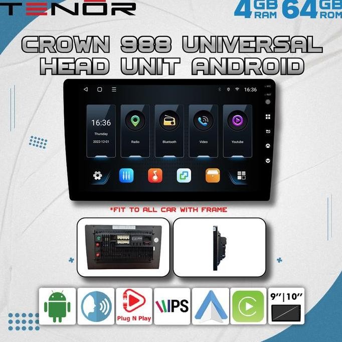 '' Head Unit Android Universal Tenor Crown 988 Ram 4Gb ''
