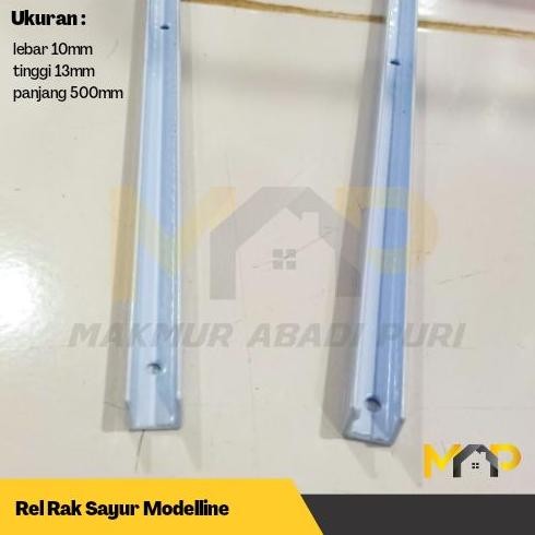 New Rel Rak Sayur Modelline ( Hanya Rel Saja )