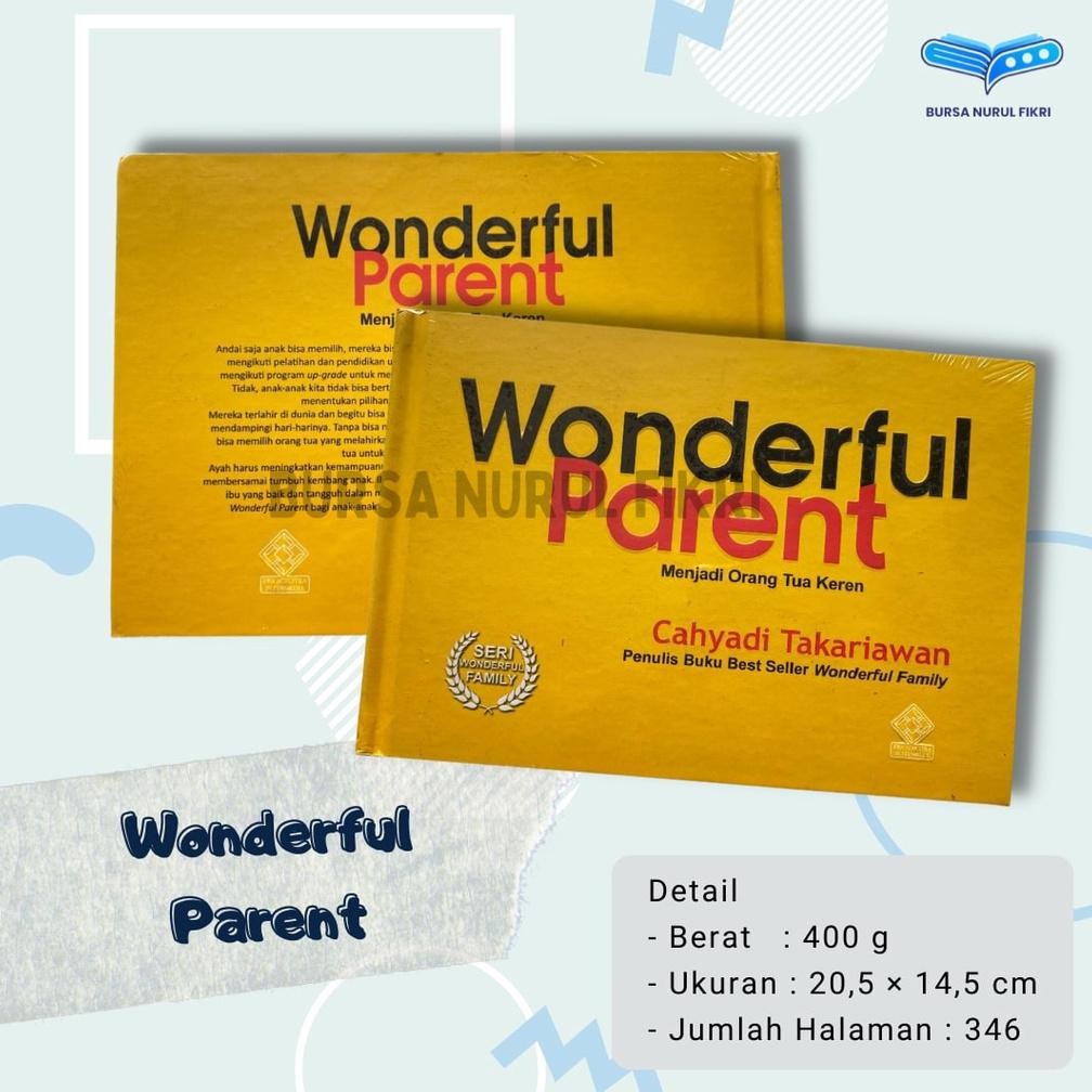

Wonderful Parent Cahyadi Takariawan DiM