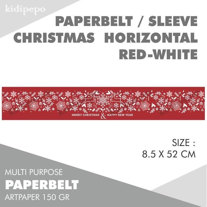 

new !!! PAPERBELT / SLEEVE CHRISTMAS HORIZONTAL RED-WHITE ISI 25 LEMBAR