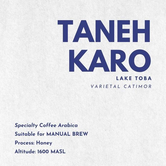 

READY KOPI SPECIALTY ARABICA TANEH KARO - ROASTED COFFEE BIJI / BUBUK