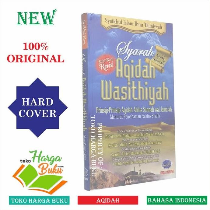 Syarah Aqidah Wasithiyah - Prinsip-prinsip Aqidah Ahlus Sunnah MT
