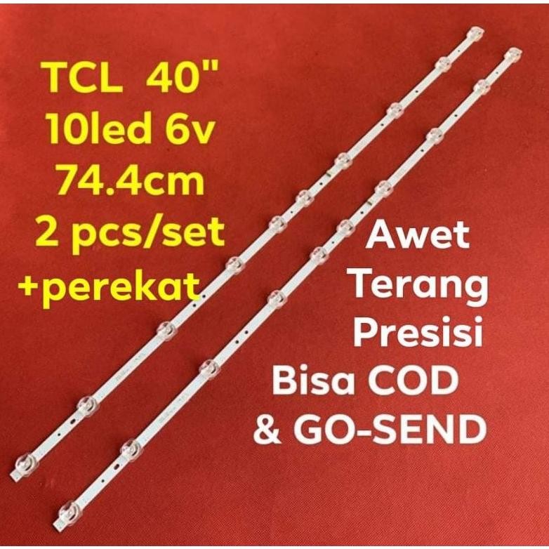 LAMPU LED BL BACKLIGHT TCL TV 40 10LED 6V L40D3000B 40D3000B 40D3000A 40HR330 40B6 40B3 40D6 L40S680