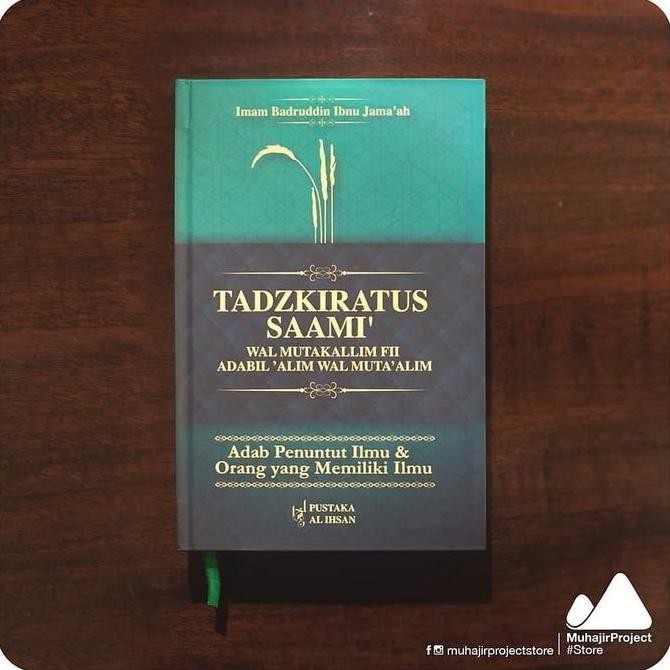 KITAB TADZKIRATUS SAAMI WAL MUTAKALLIM FII ADABIL ALIM WAL MUTAALIM