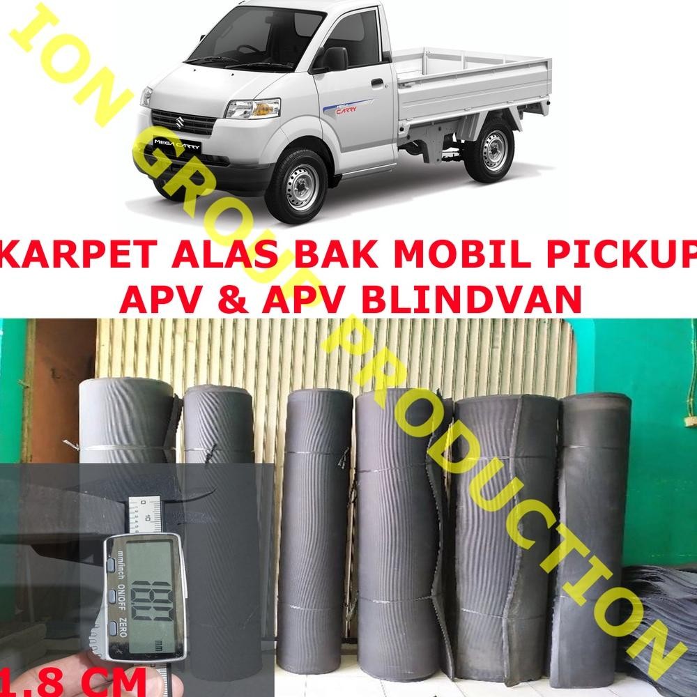 Terbaru - KARPET ALAS BAK MOBIL PICKUP APV MEGA CARRY & BLIND VAN SUZUKI APV TEBAL 10mm 15mm 18mm KA
