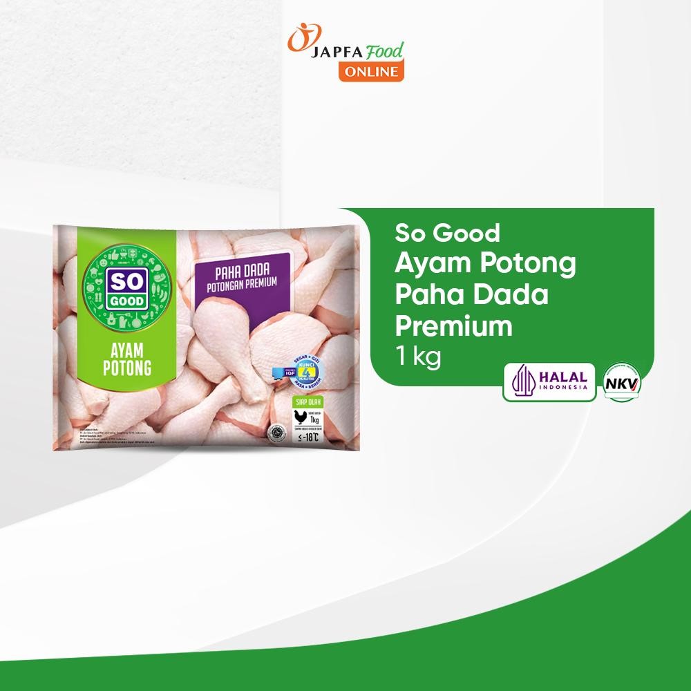 

So Good Ayam Potong Paha Dada Premium 1kg