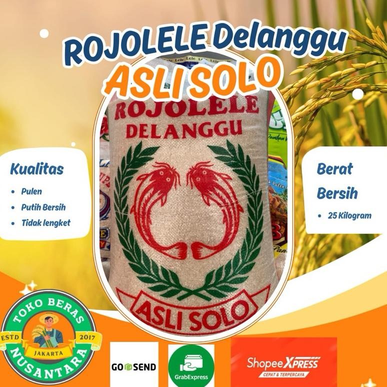 

Rojolele Delanggu Asli Solo - Berat Bersih 25 KILOGram aSt