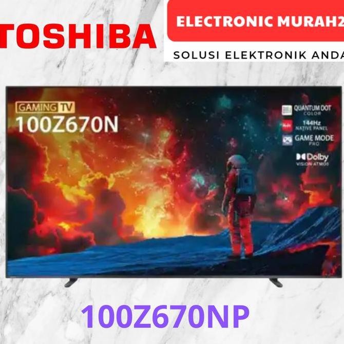 TOSHIBA GAMING TV 100INCH 144HZ  100Z670NP