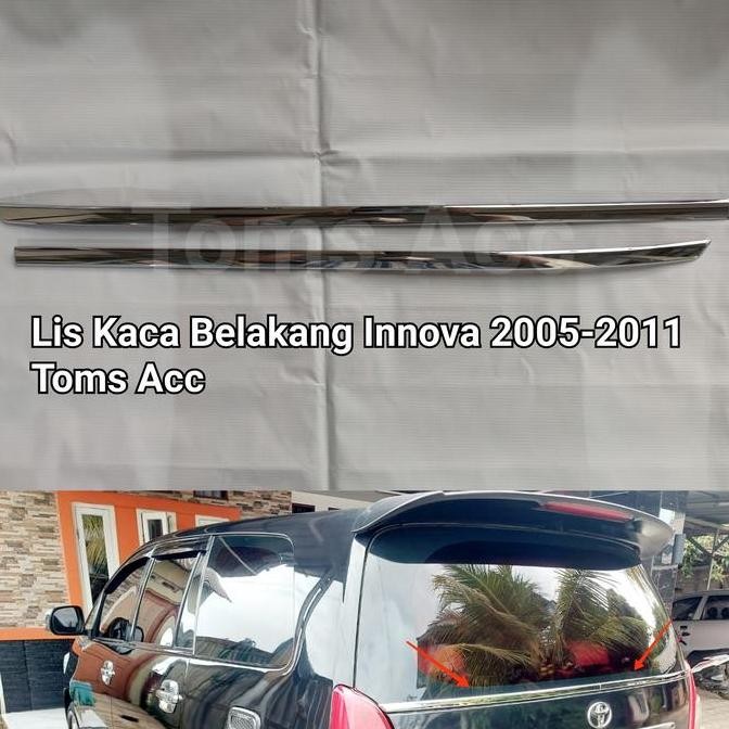 Promo Lis Kaca Belakang Innova 2005 2011 Chrome List Krom Bagasi COD