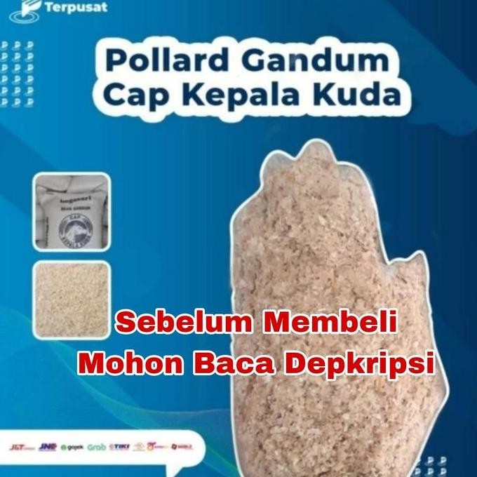TERBARU BRAN POLLARD 10KG CAP KEPALA KUDA - DEDAK GANDUM PAKAN TERNAK