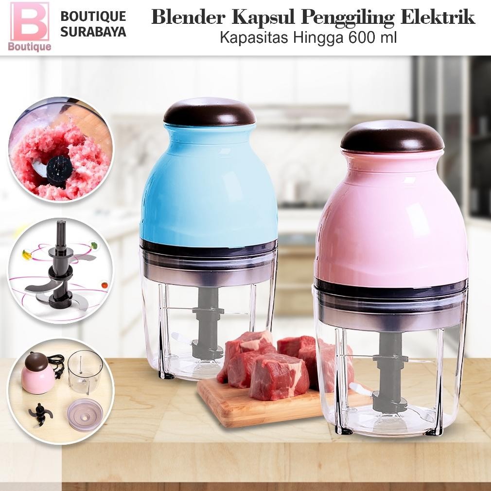 KUALITAS TERBAIK- Boutique - Blender Kapsul Chooper Cutter Daging Buah Pengiling Sayur Jus Portable 