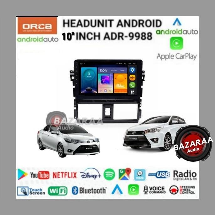 Head Unit Android Orca 10 Inch YARIS/VIOS 2013 - 2016 New Standard