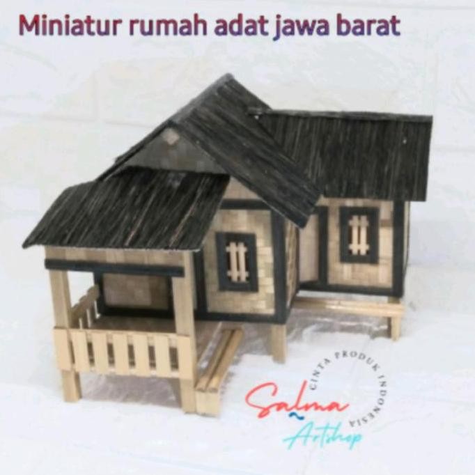 siap kirim] miniatur rumah adat Bambu/rumah adat jawa barat/rumah adat jawa tengah,kerajinan miniatu