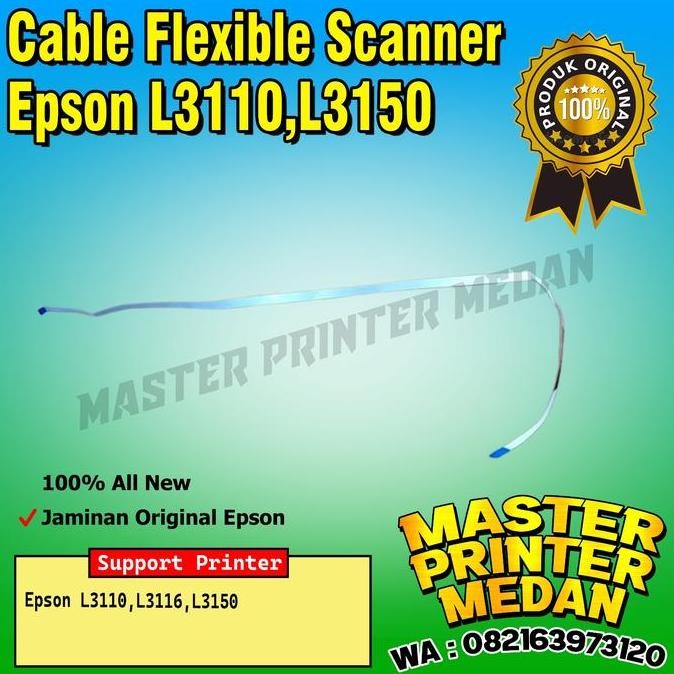 langsung order saja] Cable Flexible Scanner Epson L3110 L3150 Kabel Lampu Scanner 3110