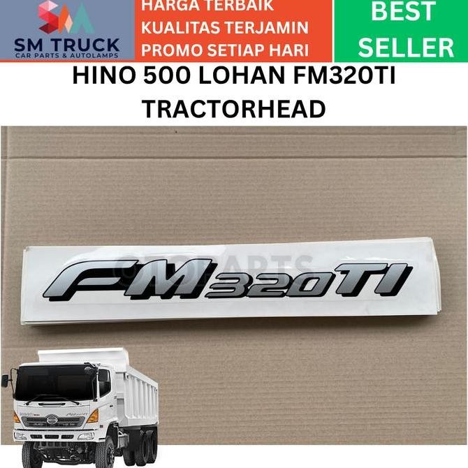 Sticker Tulisan Fm320Ti Fm 320 Ti Fm2P Hino 500 Lohan Ti Original Quality