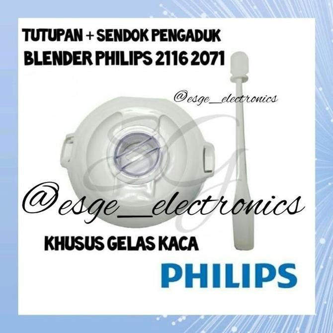 Produk Terbaik] SET TUTUP SENDOK BLENDER PHILIPS HR 2116 HR 2061 KACA TUTUP SENDOK BLENDER JUS PHILI