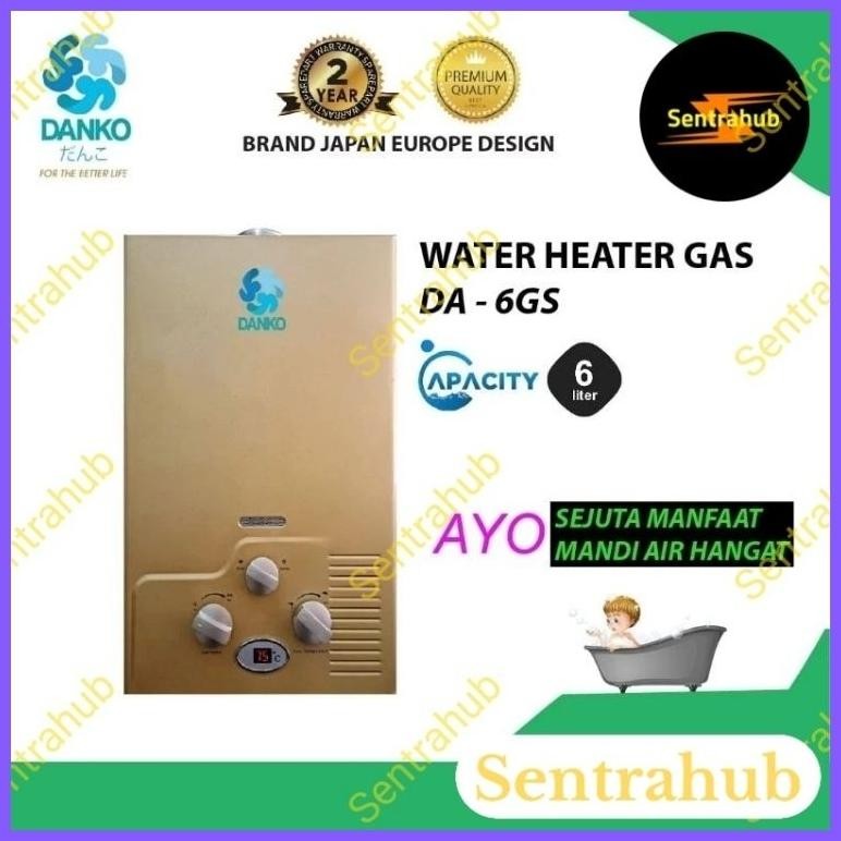 NEW Water Heater Gas Danko 6L DA-6GS | Instant Gas Water Heater Full Automatic [terbaik][terlaris]