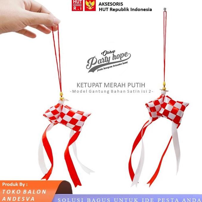 Ready...Ready...Ready...] [isi 12] hiasan ketupat gantung merah putih / ketupat gantung hiasan mobil