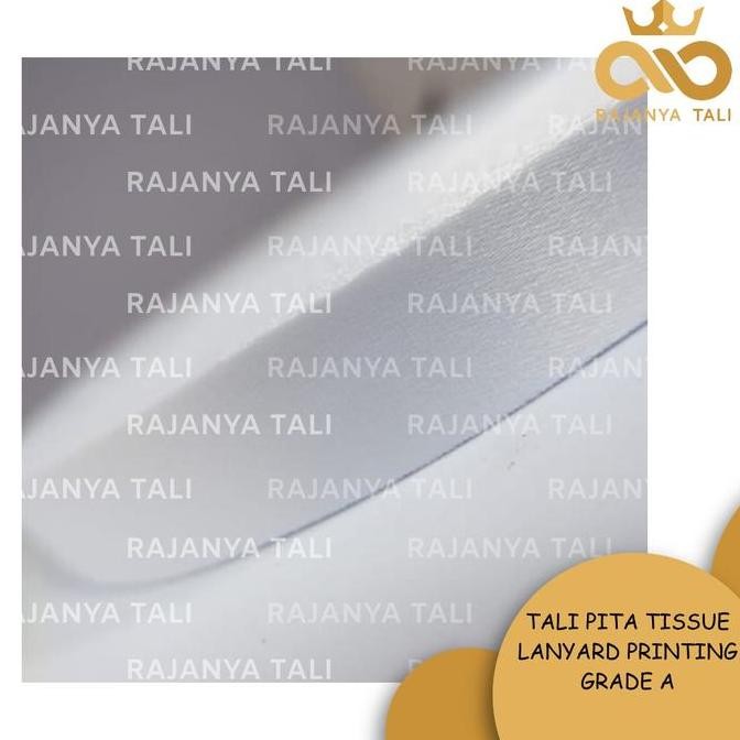 

Terlaris Tali Pita Tissue Lanyard Printing Grade A