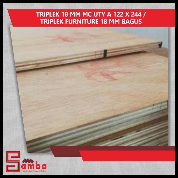 HOT DEAL TRIPLEK 18 MM MC UTY A 122 X 244 / TRIPLEK FURNITURE 18 MM BAGUS 