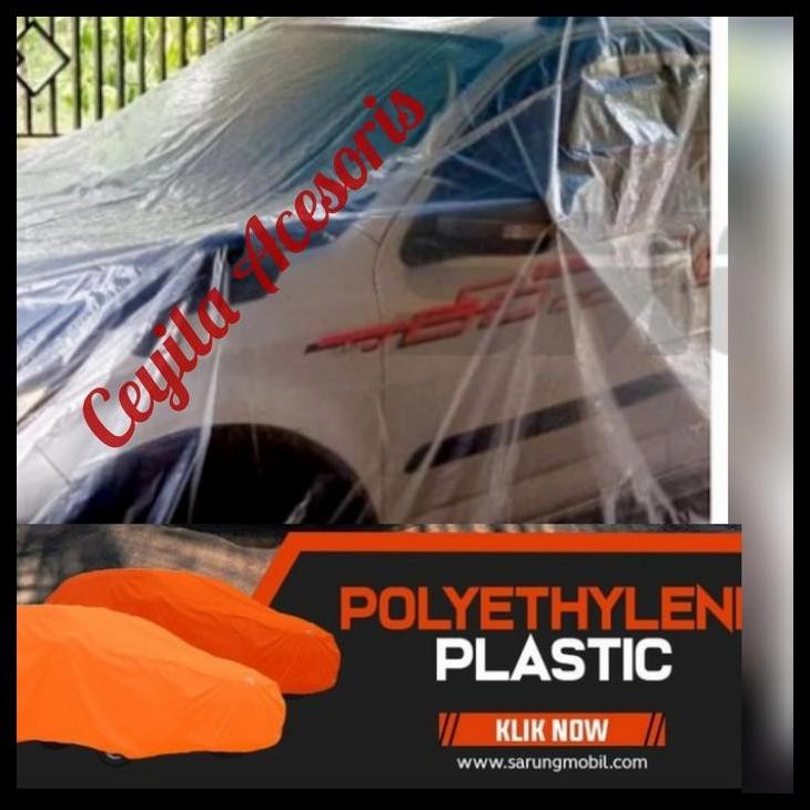 DISKON TUTUP MOBIL PLASTIK TRANSPARAN BODY COVER MOBIL AVANZA/XENIA VELOZ 
