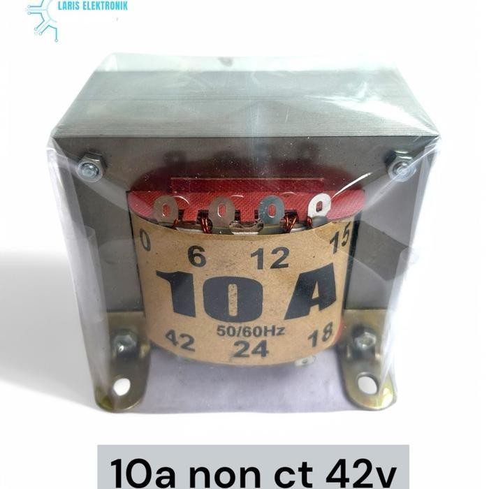 Trafo 10 Amper Non Ct 42V / Travo 10A Engkel (0) Non Ct 42V Tembaga Murni Tanpa Campuran Original Da