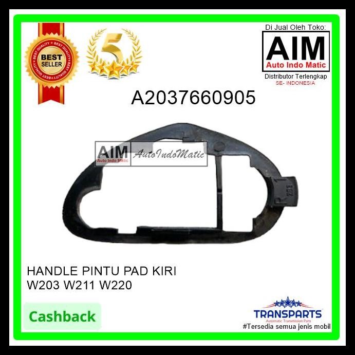 TERMURAH HANDLE PINTU PAD KIRI MERCY W220 A2037660905 