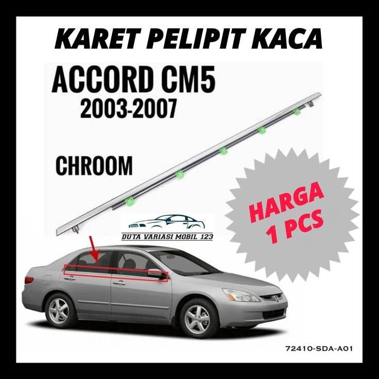 HOT DEAL KARET PELIPIT KACA JENDELA KROM CHROME ACCORD 2004-2007, ACCORD CM5 