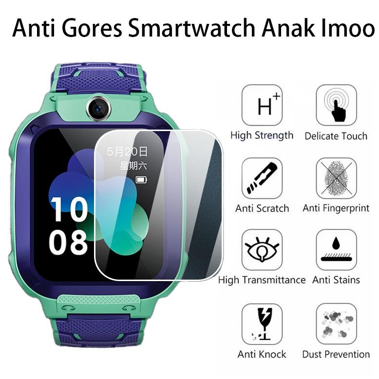 Anti Gores Smartwatch Anak Imoo Z6 Z5 Z3 Z2 Q12 G01 Q9 W23 W33 J1 B4 B5 Y23 Y21 Dll DiM