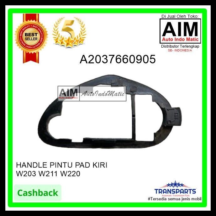 DISKON HANDLE PINTU PAD KIRI MERCY W220 A2037660905 