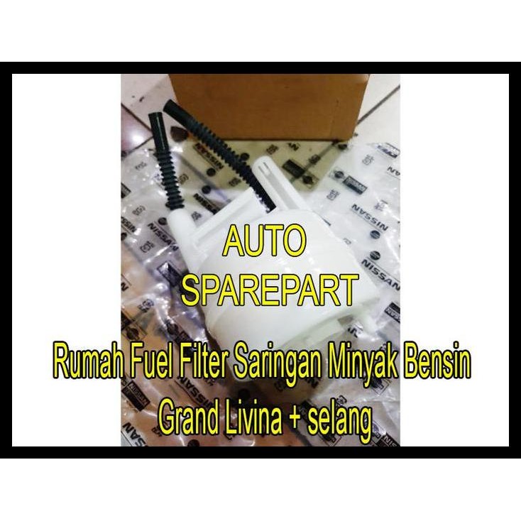 TERBARU RUMAH FUEL FILTER SARINGAN MINYAK BENSIN GRAND LIVINA + SELANG 