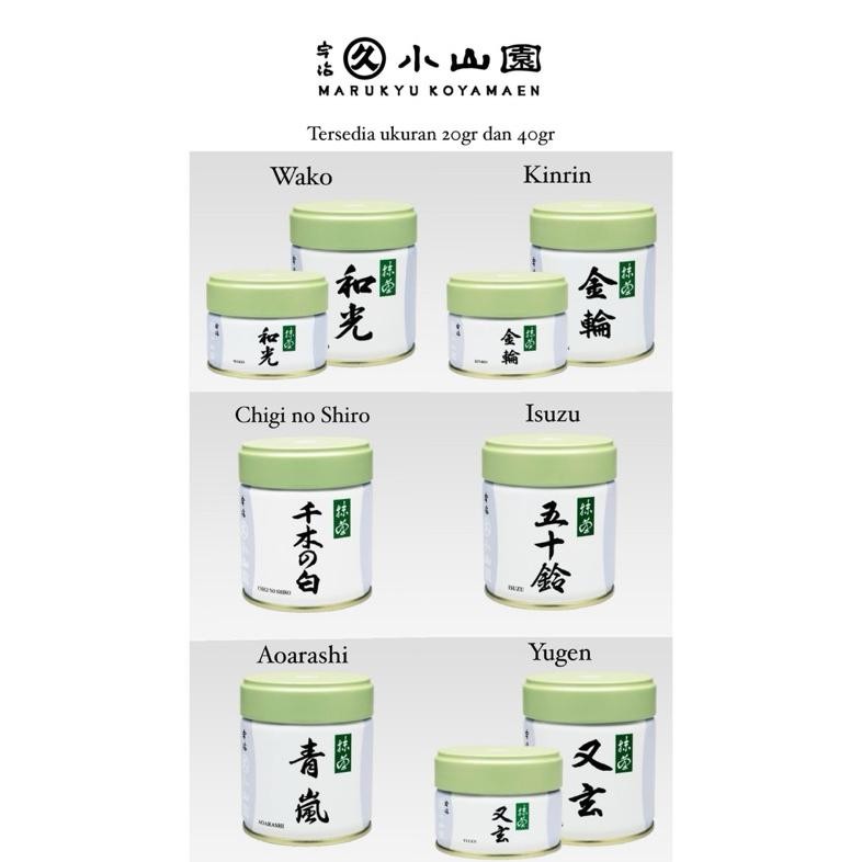 

Grosir [Pre Order Jepang] Marukyu Koyamaen Matcha Cerimonial Grade & Culinary Grade