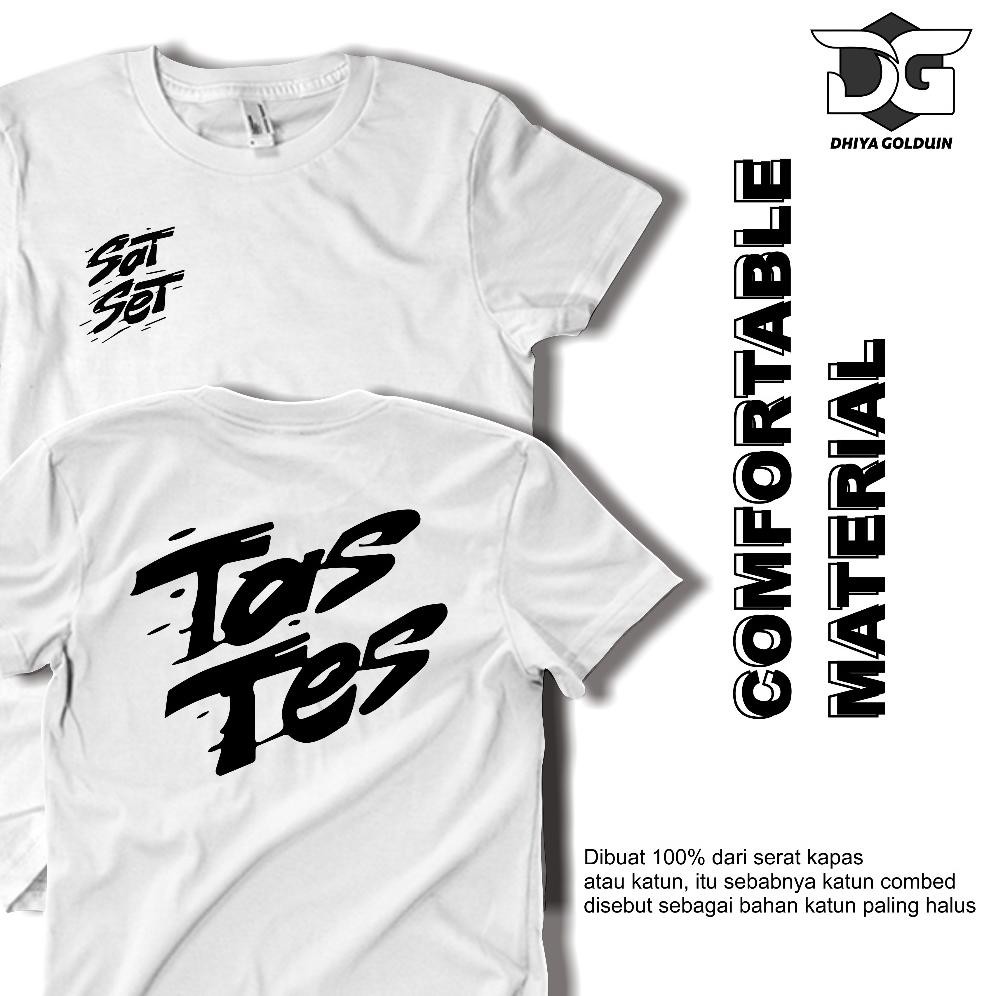 Promo Kaos Kata Kata Keren Sat Set Tas Tes Ganjar Mahfud Kaos Pria Wanita Dewasa Distro Original 100