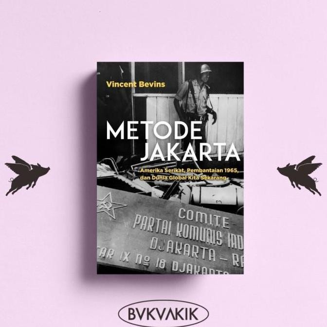 Metode Jakarta - Vincent Bevins