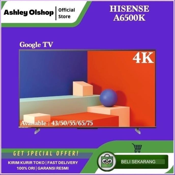 BEBAS ONGKIR - TV Hisense 43 Inch Google TV Hisense 43A6500K 4K 43 Hisense 43A6500