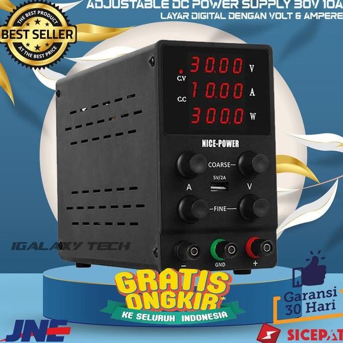 Promo Adjustable DC Power Supply 30V 10A NICE Voltase & Ampere Layar Digital COD