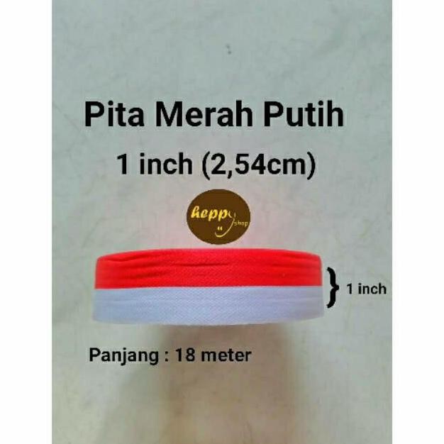 

~~~~~] Pita Merah Putih 1 inch (2,54cm)